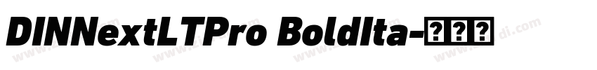 DINNextLTPro BoldIta字体转换